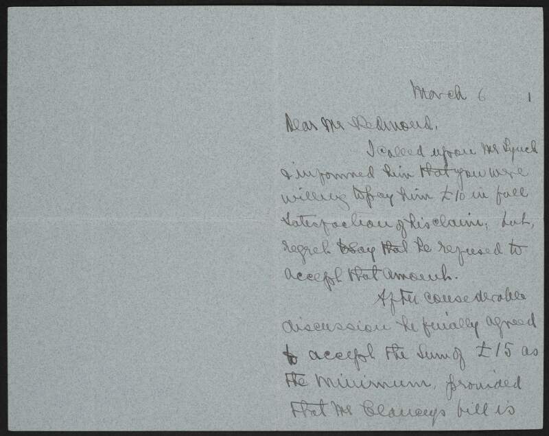 Letter from unidentified person to John Redmond regarding the payment of a claim,
