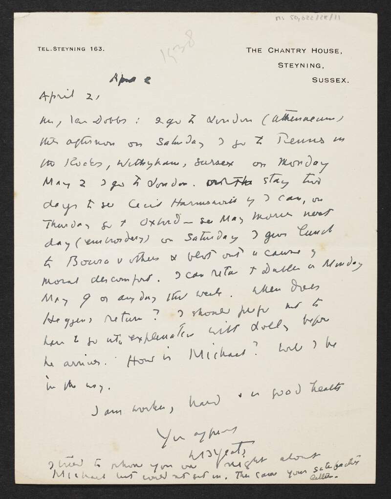 Letter from W. B. Yeats, The Chantry House, Steyning, Sussex, [England], to George Yeats,
