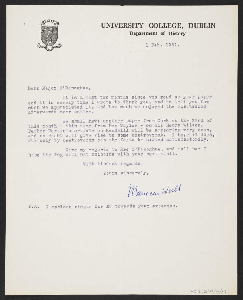 Letter from Maureen Wall, University College Dublin, to Florence O'Donoghue expressing gratitude to O'Donoghue for reading his paper ["Plans for the 1916 Rising"],