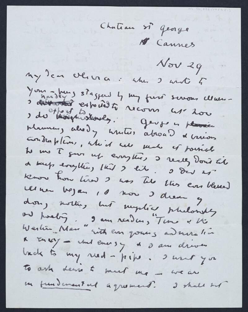 Letter from W. B. Yeats, Chateau St. George, Cannes, [France], to Olivia Shakespear, 34 Abingdon Court, Kensington, London W. 8., Angleterre,