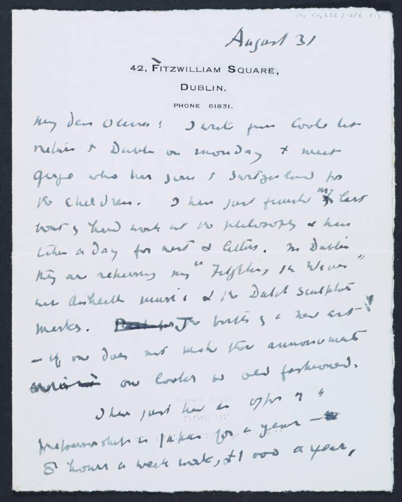 Letter from W. B. Yeats, 42 Fitzwilliam Square, Dublin, to Olivia Shakespear, 34 Abingdon Court, Kensington, London W. 8.,