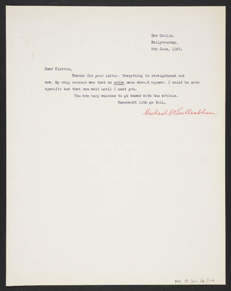 Letter from Micheál Ó Súilleabháin to Florence O'Donoghue approving of O'Donoghue going ahead with publishing his article,