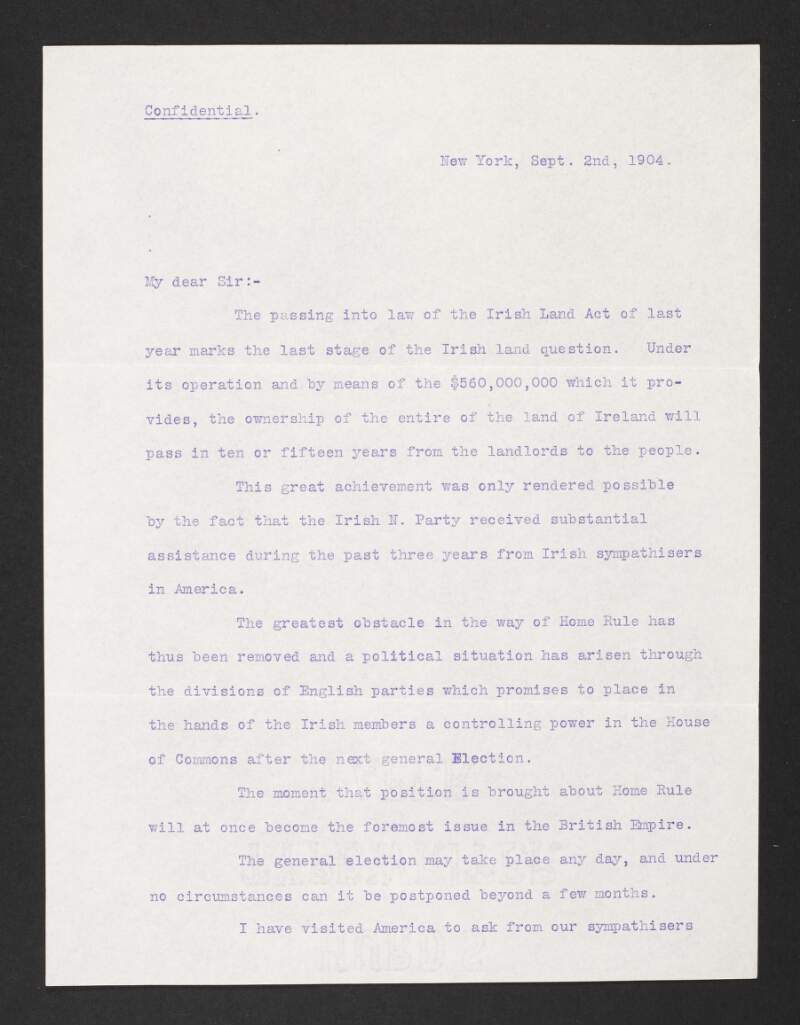 Copy circular letter from John Redmond calling for contributions from American sympathisers to the General Election Fund,
