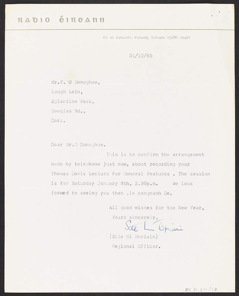 Letter from Sile Ní Briain, Radio Éireann, to Florence O'Donoghue regarding the recording of O'Donoghue's Thomas Davis lecture,