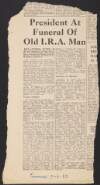 Newspaper cutting from the 'Cork Examiner' of article titled "President at Funeral of Old I.R.A. Man", relating to Éamon De Valera's attendance at Seán O'Hegarty's funeral,