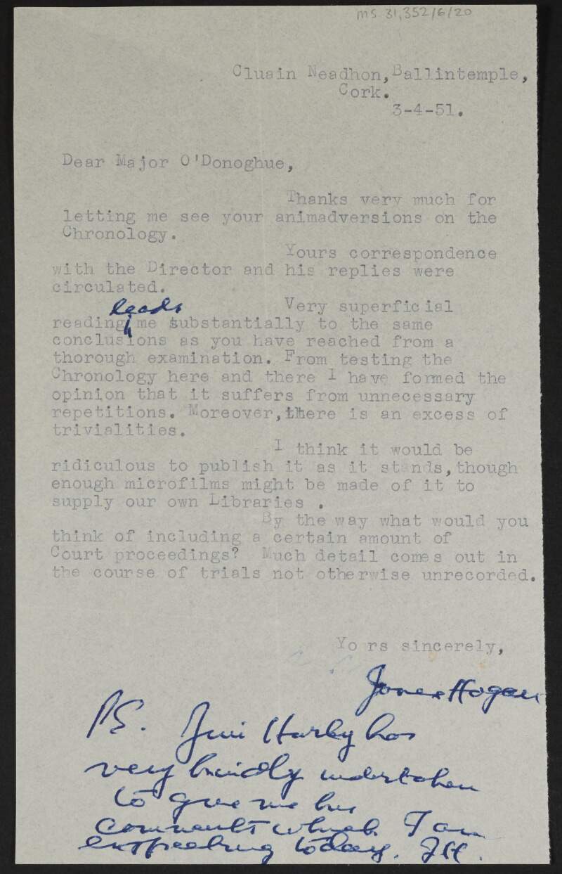 Typescript letter from James Hogan, Cluain Neadhon, Ballintemple, Cork, to Florence O'Donoghue, regarding the chronology put together by the Bureau of Military History, and agreeing with O'Donoghue on its flaws,