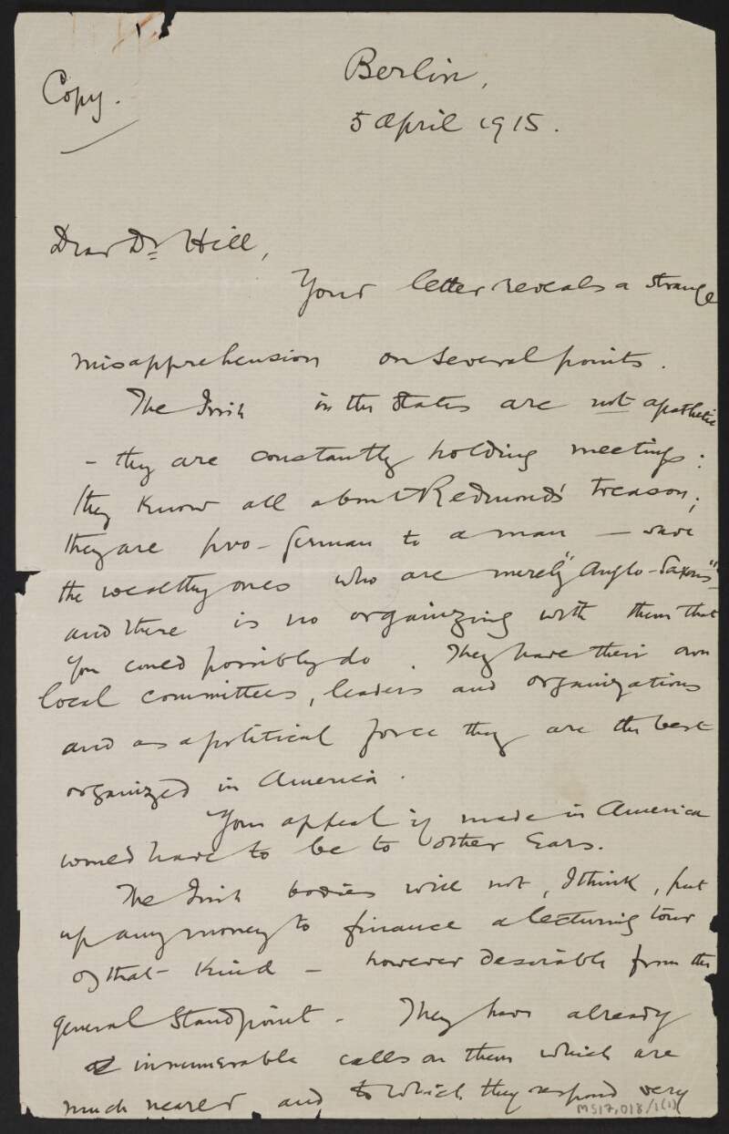 Letter from Roger Casement, Berlin, Germany, to Dr. George Chatterton-Hill giving advice on finding employment in the United States and about writing articles for 'The Continental Times',