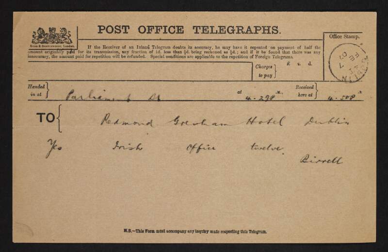 Telegram from Augustine Birrell, Parliament Street, Dublin, to John Redmond, Gresham Hotel, Dublin, reading "Yes, Irish Office twelve",