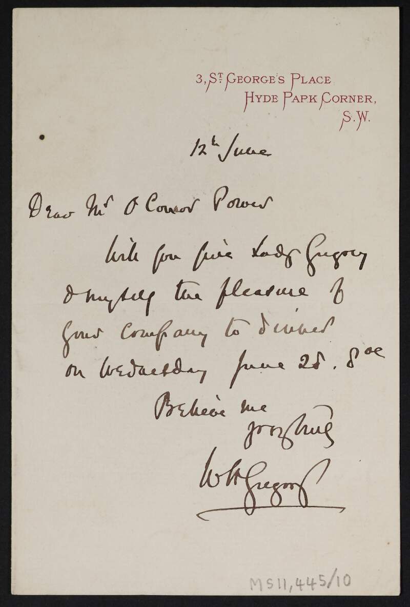 Letter from William Henry Gregory, 3 St. George's Place, Hyde Park Corner, London, to John O'Connor Power inviting him to dinner,