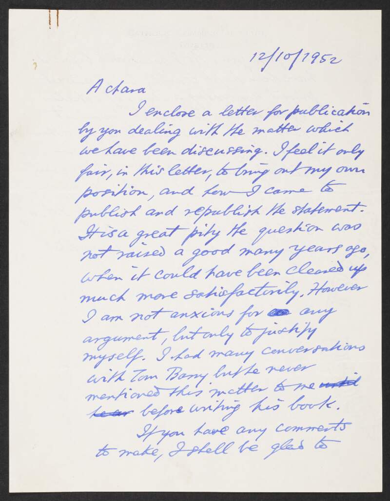 Letter from Piaras Béaslaí to Florence O'Donoghue, enclosing a letter for publication addressed to O'Donoghue, regarding the erroneous assumption Béaslaí made concerning Liam Lynch in his book about Michael Collins, and justifying his position,