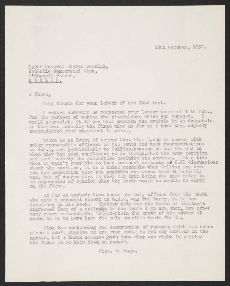 Typescript letter from Florence O'Donoghue to Piaras Béaslaí, Catholic Commercial Club, O'Connell Street, Dublin, returning his letter, for alterations, and asking he mentions his article in 'An Cosantóir',