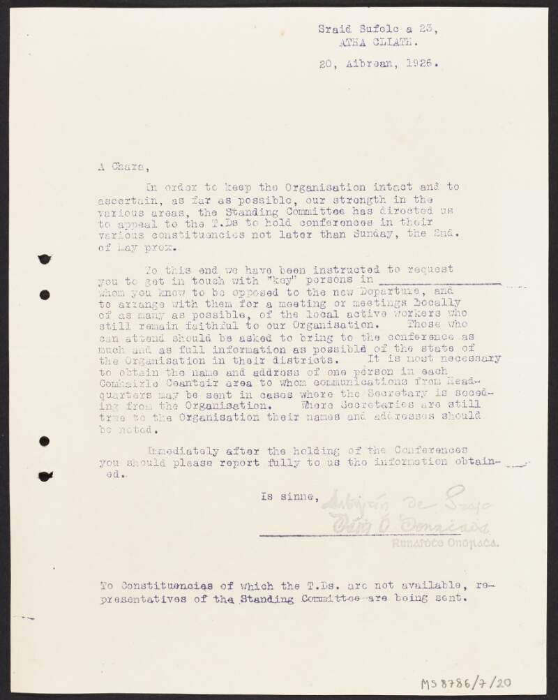 Circular letter from Austin Stack & Dáithí Ó Donnchadha, Honorary Secretaries, Sinn Féin, requesting TDs hold conferences in their constituencies before 2 May to discuss the state of their local organisation as a result of the recent departure of Éamon De Valera and others from Sinn Féin,