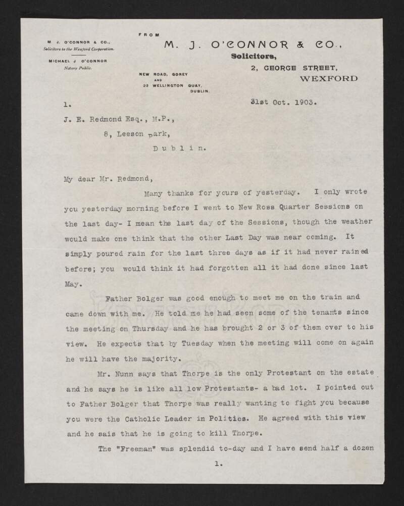 Letter from Michael J. O'Connor, 2 George Street, Co. Wexford, to John Redmond, referring to "Thorpe", a Protestant tenant on Redmond's estate who he believes wants to fight Redmond in the settlement because Redmond is the Catholic leader in Parliament,