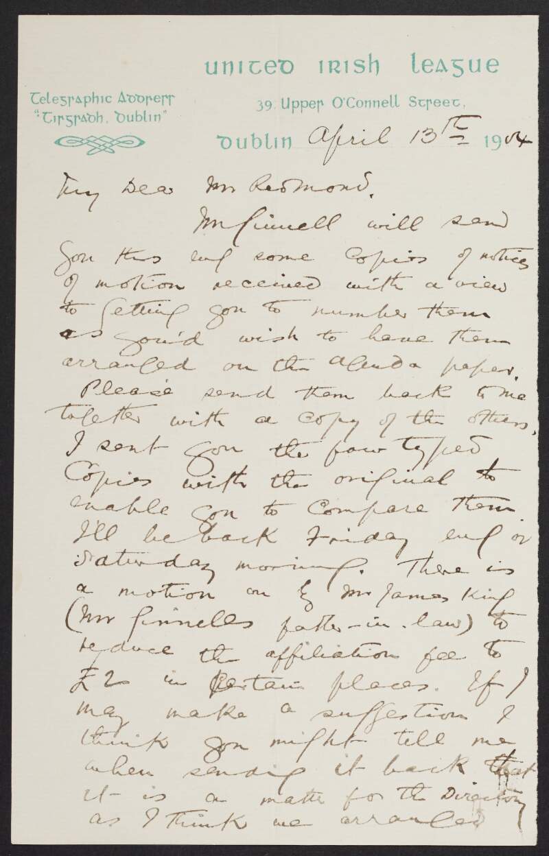 Letter from John O'Donnell, United Irish League, Dublin, to John Redmond, regarding copies of notices that were sent by Laurence Ginnell to Redmond and requesting he arrange them on the agenda paper,