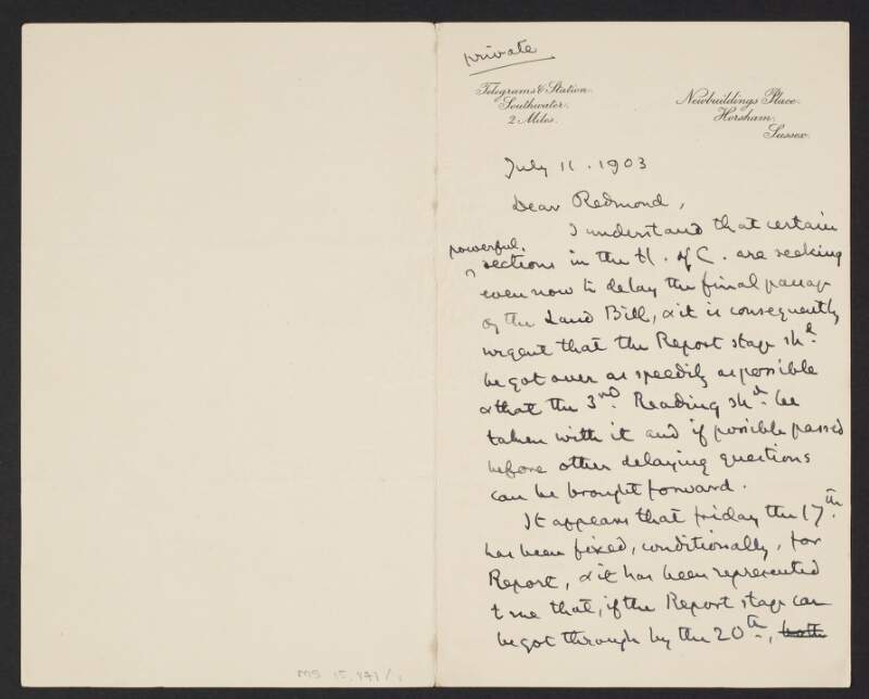 Letter from Wilfrid Scawen Blunt, Chapel Street, Belgrave Square, London, to John Redmond, on how certain powerful sections in the House of Commons’ are seeking to delay the passage of the Land Bill,